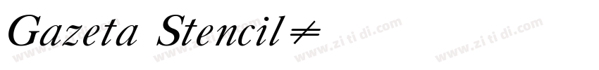 Gazeta Stencil字体转换